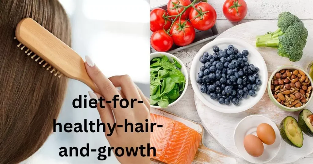 Diet For Healthy Hair and Growth